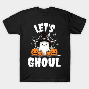 Let's Ghoul T-Shirt